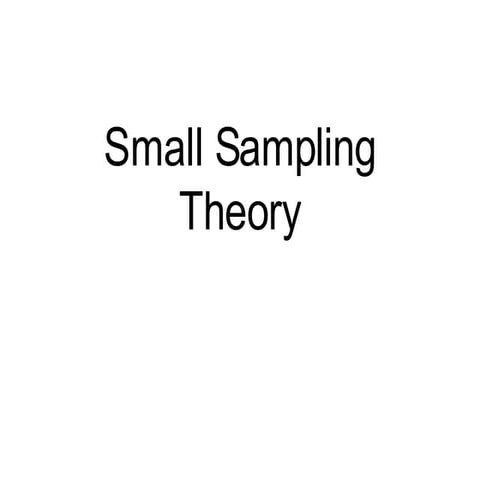 Small Sampling Theory Presentation1