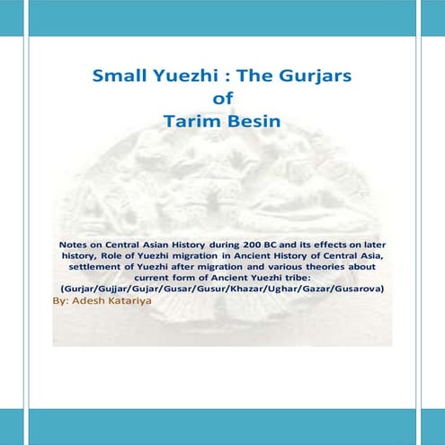 Small yuezhi  the gurjars of tarim besin