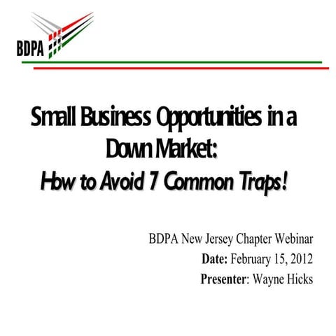 Small Business Opportunities in a Down Market