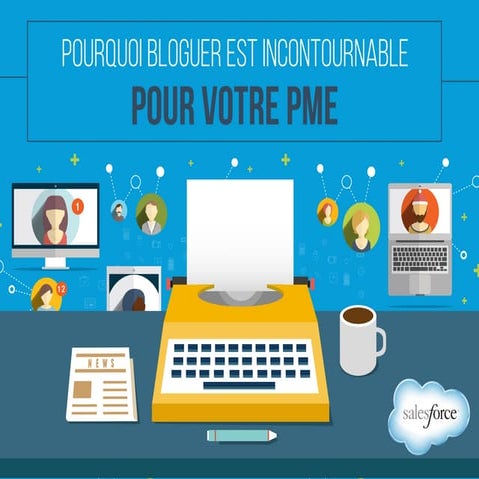 Pourquoi bloguer est incontournable pour votre PME