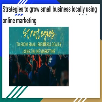 Strategies to grow small business locally using online marketing
