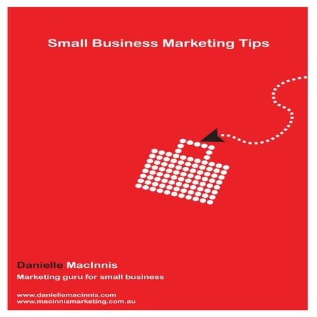 Small business marketing tips by Danielle MacInnis