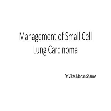 Management of Small cell Lung Carcinoma.pptx
