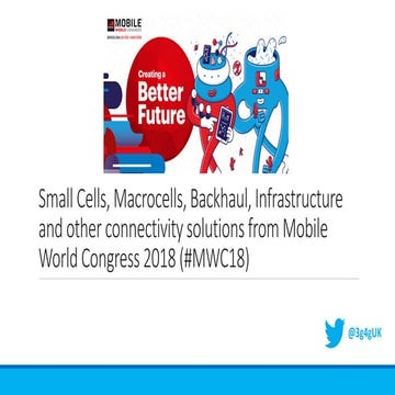 Small Cells, Macrocells, Backhaul, Infrastructure and other connectivity solu...