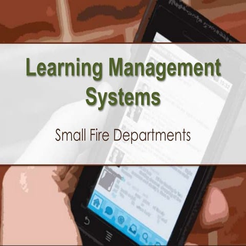 Learning Management System for Small Fire Departments