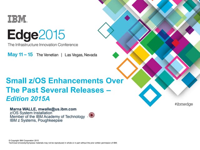z/OS Small Enhancements - Episode 2015A
