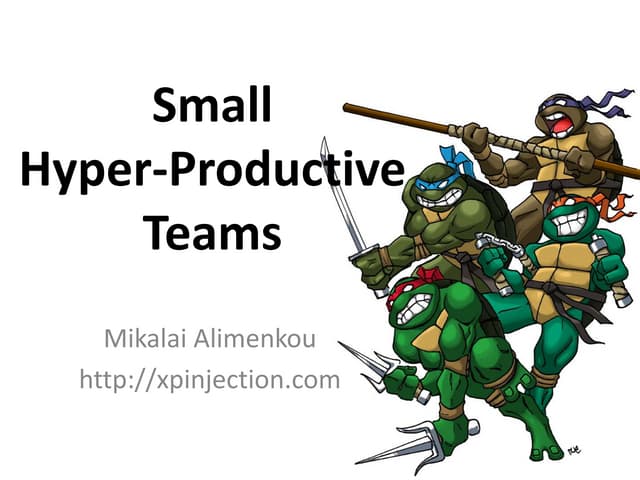 Small Hyper-Productive Teams (IT Brunch)