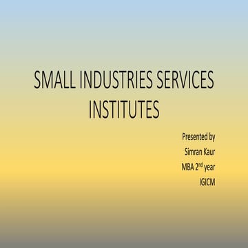 Small industries services institutes