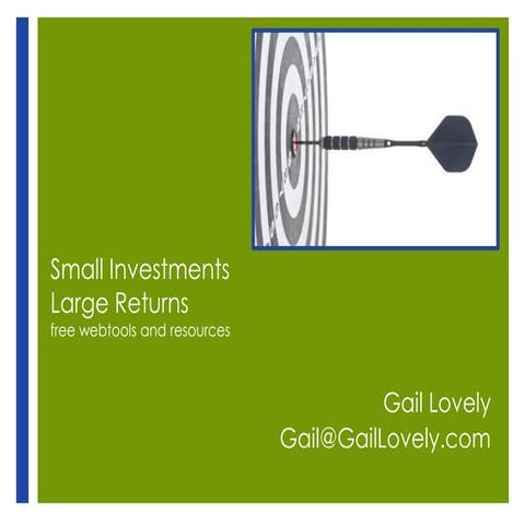 Small Investments Gail Lovely