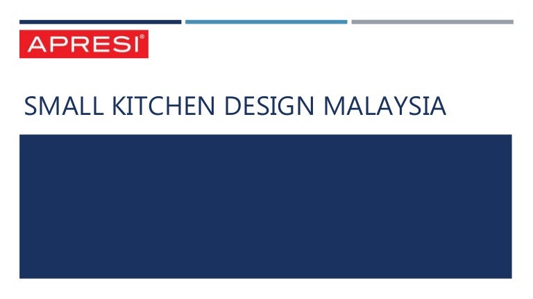 Small Kitchen Design Malaysia