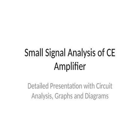 Small_Signbal_Analysis_CE_Amplifier.pptx