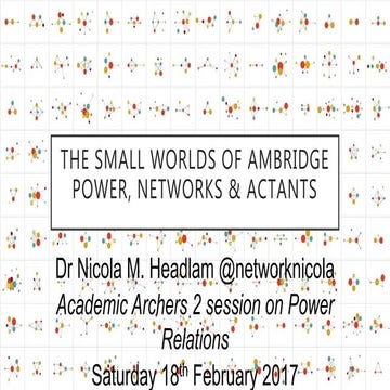 Small Worlds of Ambridge: Power, Networks & Actants 