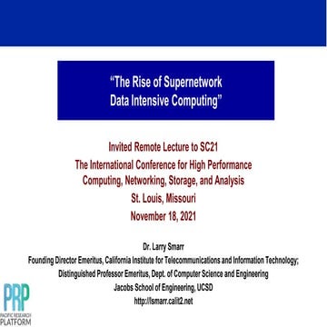 SC21: Larry Smarr on The Rise of Supernetwork Data Intensive Computing