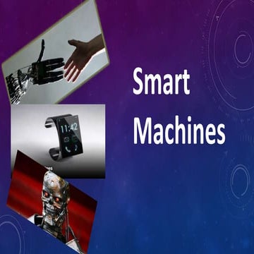 Smart machines
