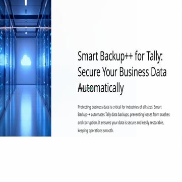 Smart-Backup-for-Tally-Secure-Your-Business-Data-Automatically (1) (1).pptx