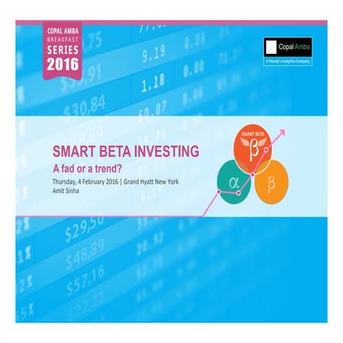 Smart Beta Investing - Trends and Opportunities