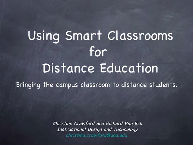 Smart Classrooms in Distance Ed