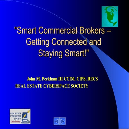 "Smart Commercial Brokers – Getting Connected and Staying Smart!"