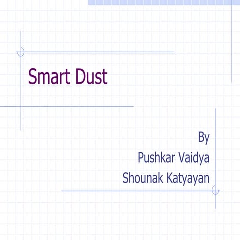 Smart dust