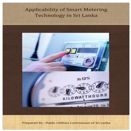 Applicability of Smart Metering Technology in Sri Lanka