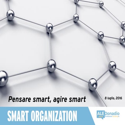 Pensare e agire Smart: verso la Smart Organization