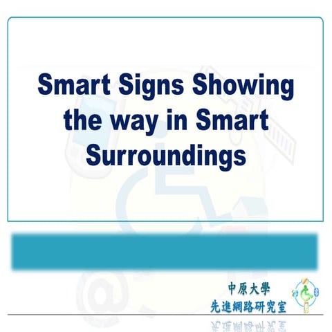 Smart Signs Showing the way in Smart  Surroundings