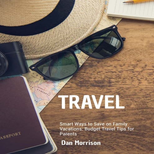smart-ways-to-save-on-family-vacations-budget-travel-tips-for-parents.pdf