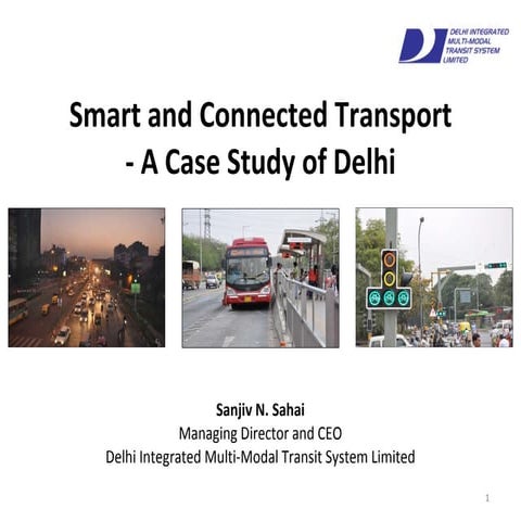 Smart and Connected Transport - A Case Study of Delhi