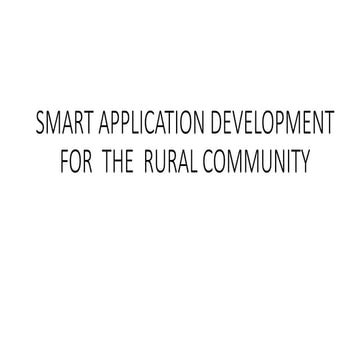 SMART APPLICATION DEVELOPMENT FOR  THE  RURAL COMMUNITY-c2c-unit-2-ppt.pptx