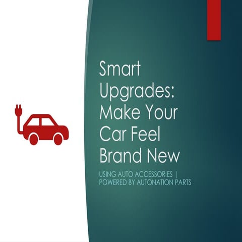 How Auto Accessories Can Make Your Car Feel Brand New | PPTX