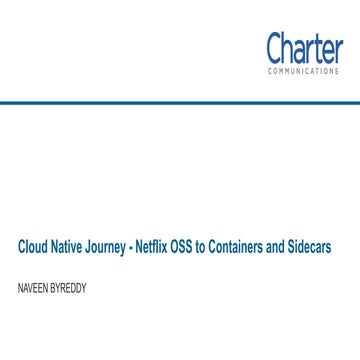 Cloud Native Journey- Netflix OSS to Containers and Sidecars