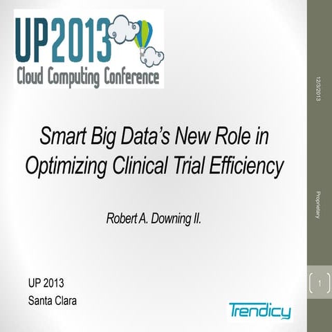 Smart big data's new role in optimizing clinical 4