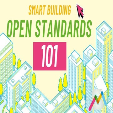 A Guide to Smart Building Open Standards 101