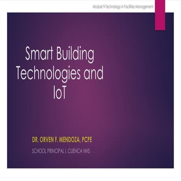 Smart Building Technologies and IOT Report-Dr Orven F Mendoza.pptx