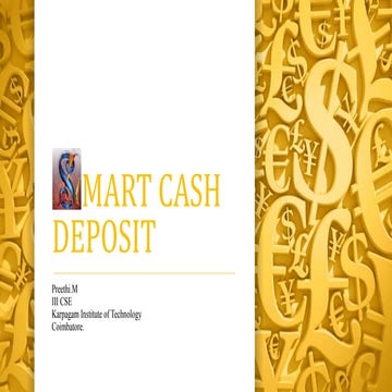 Smart cash deposit ppt