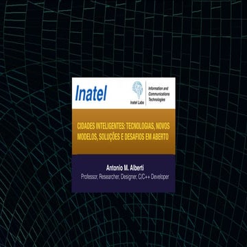 CIDADES INTELIGENTES: TECNOLOGIAS, NOVOS MODELOS, SOLUÇÕES E DESAFIOS EM AB...