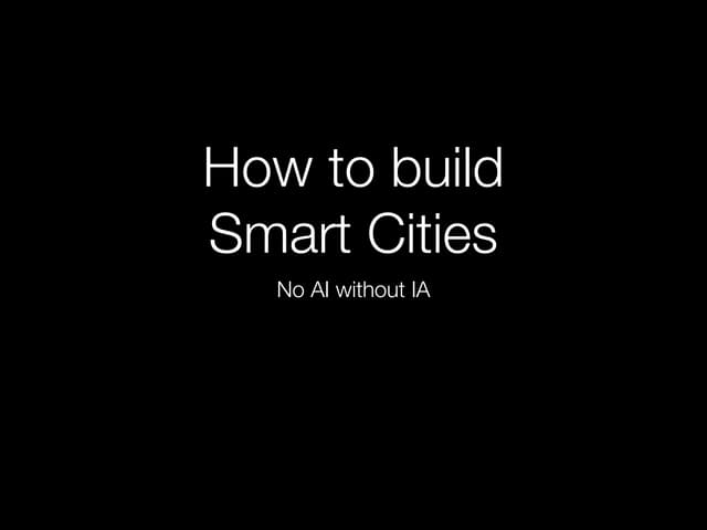 Smart cities   no ai without ia