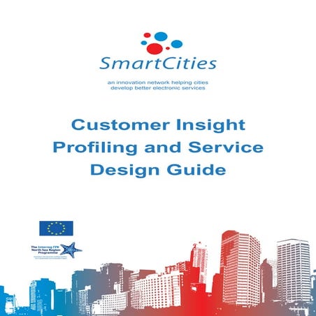 Smart Cities - a guide to Customer Insight Profiling and Service Design