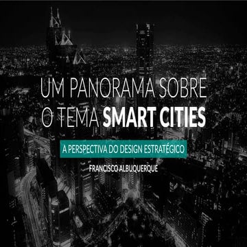 Smart Cities e Design Estratégico - Hacktown 2018