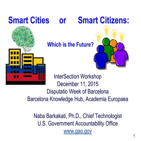 Smart cities or smart citizens : which is the future?