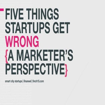 5 Things Startups Get Wrong {A Marketer's Perspective}