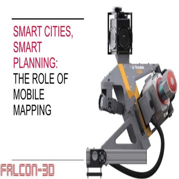 Smart Cities, Smart Planning: The Role of Mobile Mapping | PPTX