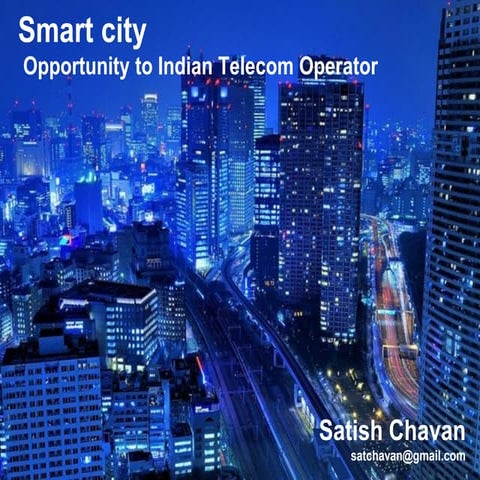 Smart city -Opportunity to Indian Telecom Operator 