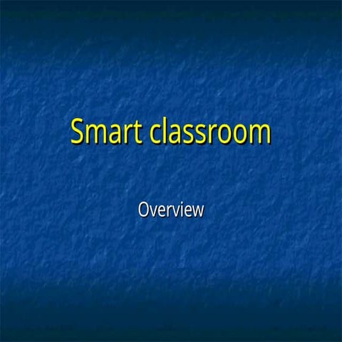 Comprehensive Guide to Smart Classroom Technology and Features | PPT