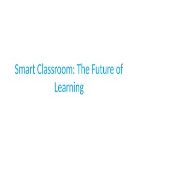 Smart Classroom – The Future of Learning.pptx