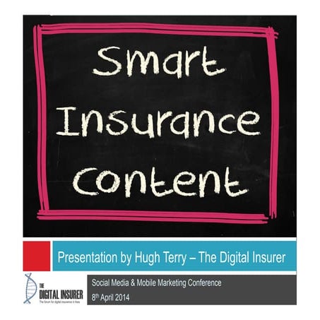 Smart content in insurance  - Presentation from The Digital Insurer