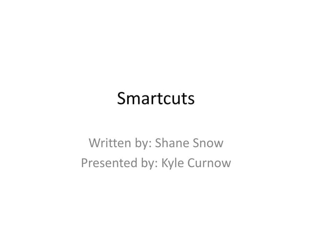 Smartcuts