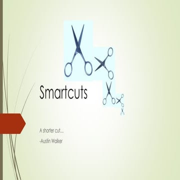 Smartcuts and then smarter cuts....