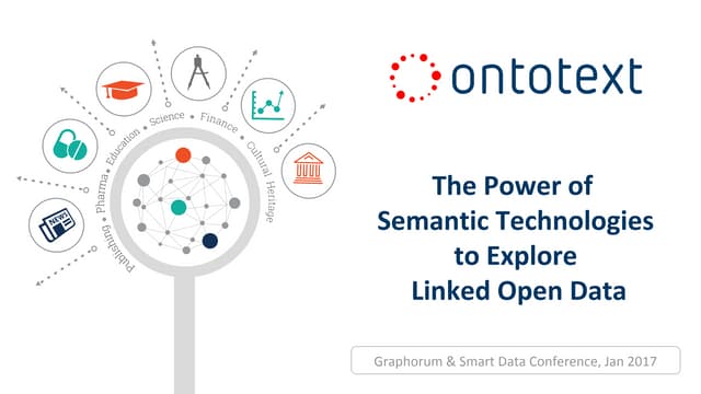 The Power of Semantic Technologies to Explore Linked Open Data