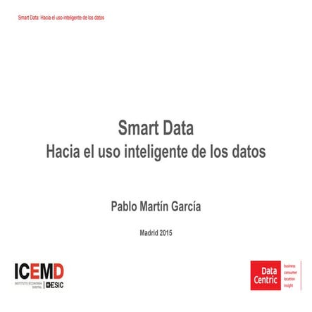 Smart data el uso inteligente de los datos